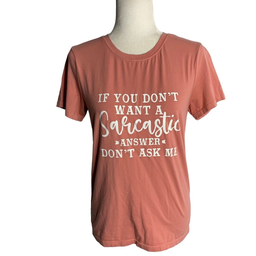 Sarcastic Answer Crewneck T Shirt S Rose Pink Stretch Graphic Short Sleeves